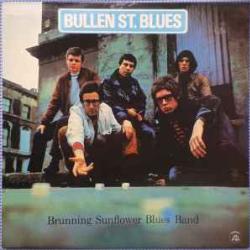 BRUNNING SUNFLOWER BLUES BAND BULLEN ST. BLUES Виниловая пластинка 