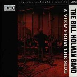 BILL HOLMAN BAND A VIEW FROM THE SIDE Фирменный CD 
