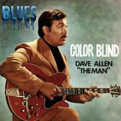 DAVE ALLEN THE MAN COLOR BLIND Виниловая пластинка 