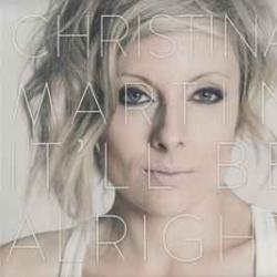 CHRISTINA MARTIN IT'LL BE ALRIGHT Фирменный CD 