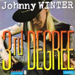 JOHNNY WINTER 3RD DEGREE Виниловая пластинка 