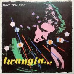 DAVE EDMUNDS TWANGIN Виниловая пластинка 