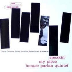 HORACE PARLAN SPEAKIN' MY PIECE Виниловая пластинка 