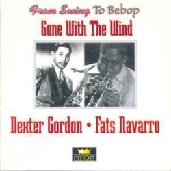 DEXTER GORDON   FATS NAVARRO GONE WITH THE WIND Фирменный CD 