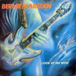 BERNIE MARSDEN LOOK AT ME NOW Виниловая пластинка 