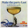 MAKE THE PARTY LAST. 25 ALL-TIME PARTY GREATS
