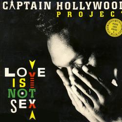 Captain Hollywood Project LOVE IS NOT SEX Виниловая пластинка 