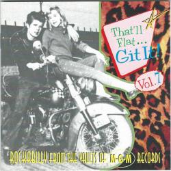 VARIOUS That'll Flat ... Git It! Vol. 7: Rockabilly From The Vaults Of M-G-M Records Фирменный CD 