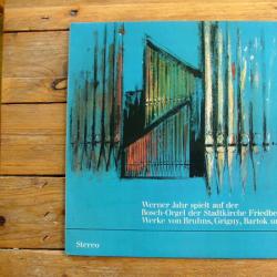 WERNER JAHR Spielt Auf Der Bosch-Orgel Der Stadtkirche Friedberg Werke Von Bruhns, Gringny, Batok Und Alain Виниловая пластинка 