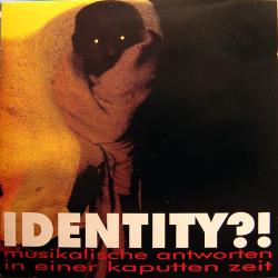 VARIOUS Identity?! Musikalische Antworten In Einer Kaputten Zeit Фирменный CD 
