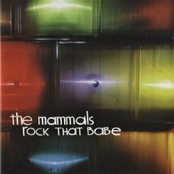 The Mammals Rock That Babe Фирменный CD 