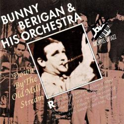 Bunny Berigan & His Orchestra Down By The Old Mill Stream Фирменный CD 