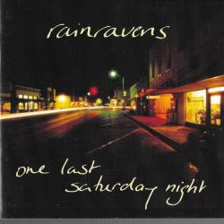 RAINRAVENS One Last Saturday Night Фирменный CD 