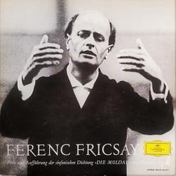 FERENC FRICSAY Probe Und Aufführung Der Sinfonischen Dichtung »Die Moldau« von Friedrich Smetana Виниловая пластинка 