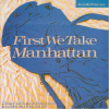 First We Take Manhattan
