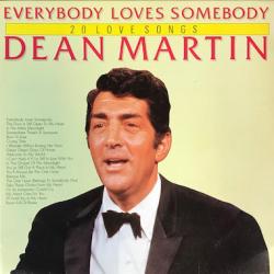 DEAN MARTIN Everybody Loves Somebody (20 Love Songs) Виниловая пластинка 