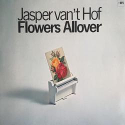 Jasper Van't Hof Flowers Allover Виниловая пластинка 