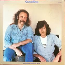 Crosby - Nash Whistling Down The Wire Виниловая пластинка 