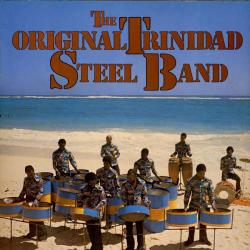 ORIGINAL TRINIDAD STEEL BAND THE ORIGINAL TRINIDAD STEEL BAND Виниловая пластинка 