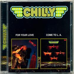CHILLY COME TO L.A. / FOR YOUR LOVE Фирменный CD 