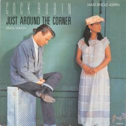 COCK ROBIN JUST AROUND THE CORNER (SPECIAL VERSION) Виниловая пластинка 