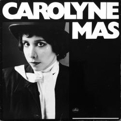 Carolyne Mas Carolyne Mas Виниловая пластинка 