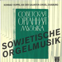 KONRAD VOPPEL Sowjetische Orgelmusik Виниловая пластинка 