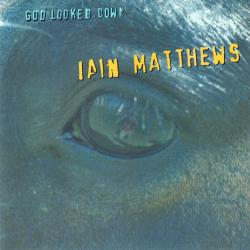IAIN MATTHEWS God Looked Down Фирменный CD 