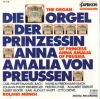 Die Orgel Der Anna Amalia Von Preußen