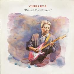 CHRIS REA DANCING WITH STRANGERS Виниловая пластинка 