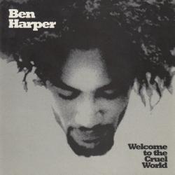 BEN HARPER Welcome To The Cruel World Фирменный CD 