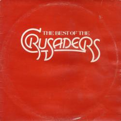 THE CRUSADERS The Best Of The Crusaders Виниловая пластинка 