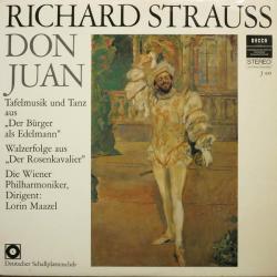 RICHARD STRAUSS   LORIN MAAZEL   FRIEDRICH GULDA Don Juan, Tafelmusik Und Tanz Aus „Der Bürger Als Edelmann“, Walzerfolge Aus „Der Rosenkavalier“ Виниловая пластинка 