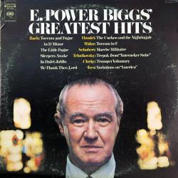 E. POWER BIGGS E. Power Biggs' Greatest Hits Виниловая пластинка 