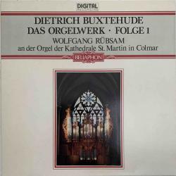 BUXTEHUDE   WOLFGANG RUBSAM Das Orgelwerk • Folge 1 Виниловая пластинка 