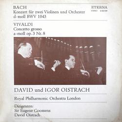 BACH   VIVALDI   DAVID OISTRACH   IGOR OISTRACH Konzert Für Zwei Violinen Und Orchester D-Moll BWV 1043 / Concerto Grosso A-moll Op. 3 Nr. 8 Виниловая пластинка 