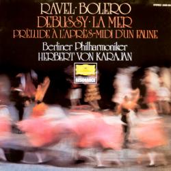 RAVEL   DEBUSSY   HERBERT VON KARAJAN Ravel: Bolero · Debussy: La Mer · Prèlude À L'après-midi D'un Faune Виниловая пластинка 