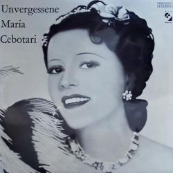 MARIA CEBOTARI Unvergessene Maria Cebotari Виниловая пластинка 