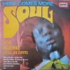 HERE COMES MORE SOUL