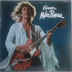 MIKE PINERA FOREVER, MIKE PINERA Виниловая пластинка 
