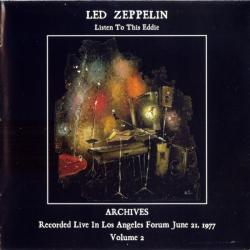 LED ZEPPELIN Listen To This Eddie. Volume 2. Recorded Live In Los Angeles Forum June 21, 1977 Фирменный CD 