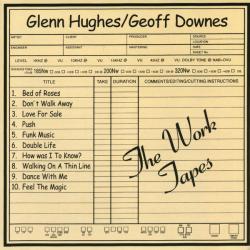 GLENN HUGHES / GEOFF DOWNES THE WORK TAPES Фирменный CD 
