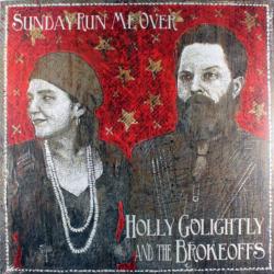 Holly Golightly And The Brokeoffs Sunday Run Me Over Фирменный CD 