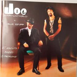 Joe Sarnataro & I Blue Stuff È Asciuto Pazzo 'O Padrone Фирменный CD 