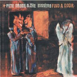 Pete Droge & The Sinners Find A Door Фирменный CD 