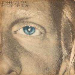 JOHNNY WINTER Before The Storm Виниловая пластинка 