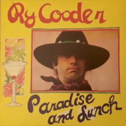 RY COODER Paradise And Lunch Виниловая пластинка 