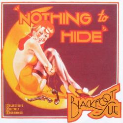 BLACKFOOT SUE NOTHING TO HIDE Фирменный CD 
