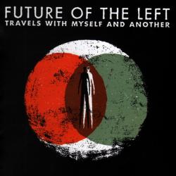 Future Of The Left Travels With Myself And Another Фирменный CD 