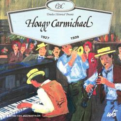 Hoagy Carmichael Hoagy Carmichael 1927- 1939 Фирменный CD 